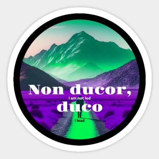 Non Ducor Duco Sticker